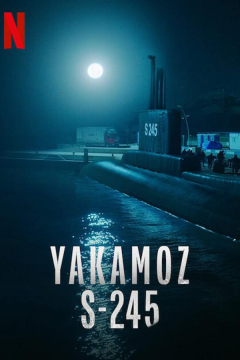 Сериал Подводная лодка Yakamoz S-245